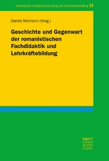 Geschichte und Gegenwart der romanistischen Fachdidaktik und Lehrkr&auml;ftebildung - 