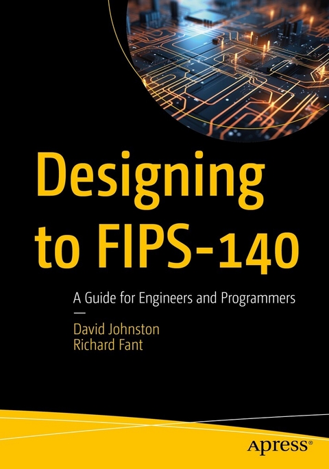 Designing to FIPS-140 -  David Johnston,  Richard Fant
