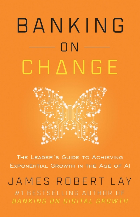 Banking on Change -  James Robert Lay