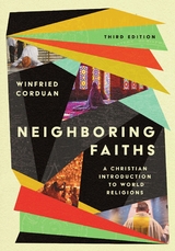 Neighboring Faiths -  Winfried Corduan