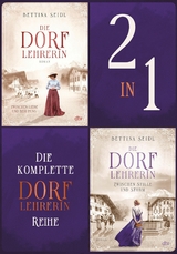 Die komplette Dorflehrerin-Reihe - Bettina Seidl
