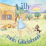 Lilly mein Gl&uuml;ckshund - Verena White