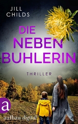 Die Nebenbuhlerin - Jill Childs