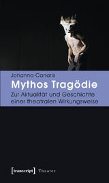 Mythos Trag&ouml;die - Johanna Canaris