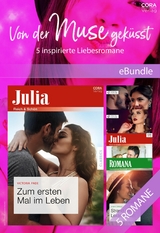 Von der Muse gek&uuml;sst - 5 inspirierte Liebesromane - Carole Mortimer, Victoria Pade, Gina Wilkins, Anne Weale, Robyn Donald