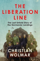 Liberation Line -  Christian Wolmar