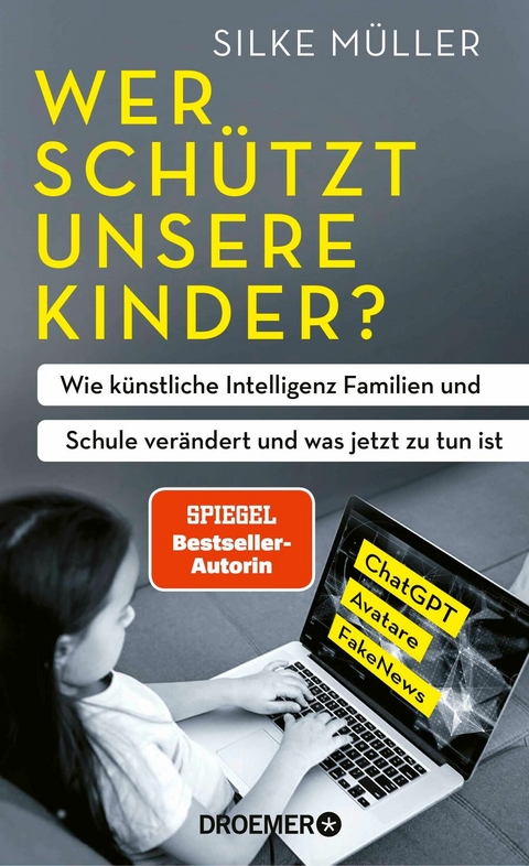 Wer sch&uuml;tzt unsere Kinder? -  Silke M&uuml;ller