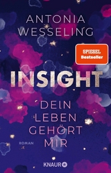 Insight – Dein Leben gehört mir - Antonia Wesseling