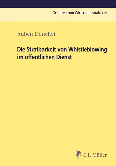 Die Strafbarkeit von Whistleblowing im &ouml;ffentlichen Dienst -  Ruben Doneleit