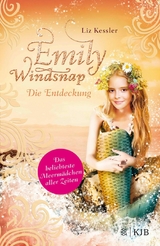 Emily Windsnap &ndash; Die Entdeckung - Liz Kessler