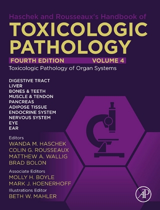 Haschek and Rousseaux's Handbook of Toxicologic Pathology, Volume 4: Toxicologic Pathology of Organ Systems