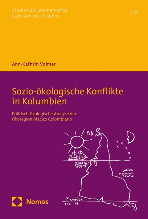 Sozio-&ouml;kologische Konflikte in Kolumbien - Ann-Kathrin Volmer