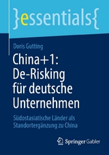 China+1: De-Risking f&uuml;r deutsche Unternehmen - Doris Gutting