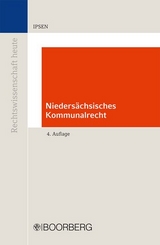 Nieders&auml;chsisches Kommunalrecht - J&ouml;rn Ipsen