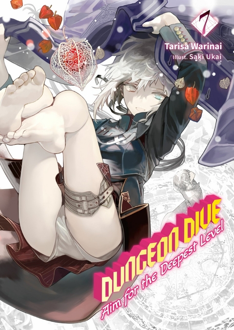 DUNGEON DIVE: Aim for the Deepest Level Volume 7 (Light Novel) -  Tarisa Warinai