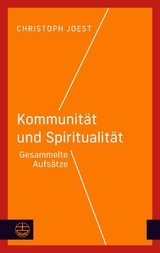 Kommunit&auml;t und Spiritualit&auml;t - Christoph Joest