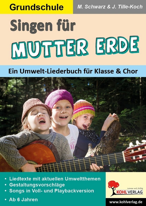 Singen f&uuml;r Mutter Erde / Grundschule -  J&uuml;rgen Tille-Koch,  Martina Schwarz