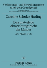 Das materielle Abweichungsrecht der L&auml;nder - Caroline Schulze Harling