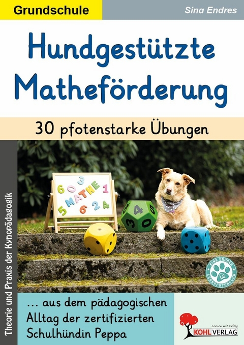 Hundgest&uuml;tzte Mathef&ouml;rderung / 30 pfotenstarke &Uuml;bungen -  Sina Endres