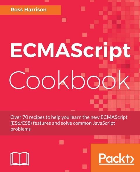 ECMAScript Cookbook -  Harrison Ross Harrison
