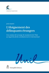 L'&eacute;loignement des d&eacute;linquants &eacute;trangers - Julia Kamhi