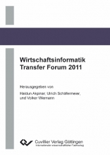Wirtschaftsinformatik Transfer Forum 2011 - Haldun Akpinar, Ulrich Sch&auml;fermeier, Volker Wiemann