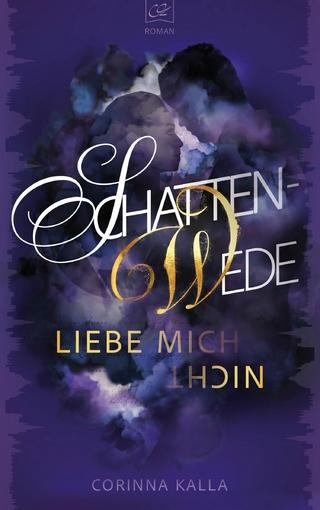 Schattenwede –Liebe mich nicht