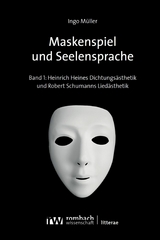 Maskenspiel und Seelensprache - Ingo M&uuml;ller