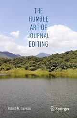 The Humble Art of Journal Editing -  Robert M. Davison