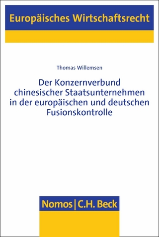 Der Konzernverbund chinesischer Staatsunternehmen in der europäischen und deutschen Fusionskontrolle