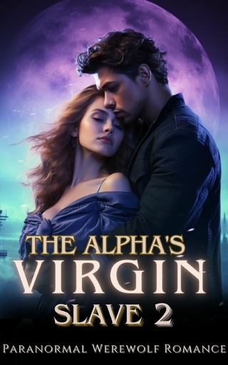 The Alpha's Virgin Slave 2