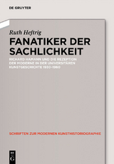 Fanatiker der Sachlichkeit -  Ruth Heftrig