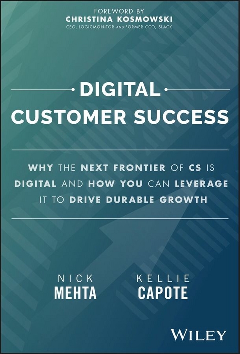 Digital Customer Success - Nick Mehta, Kellie Capote