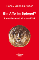 Ein Affe im Spiegel? - Hans J&uuml;rgen Heringer