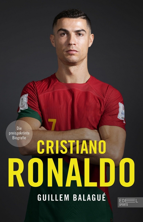 Cristiano Ronaldo. Die preisgekr&ouml;nte Biografie - Guillem Balagu&eacute;