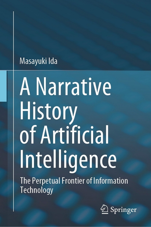 A Narrative History of Artificial Intelligence -  Masayuki Ida