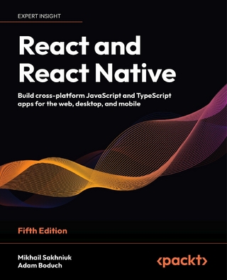 React and React Native - Mikhail Sakhniuk; Adam Boduch