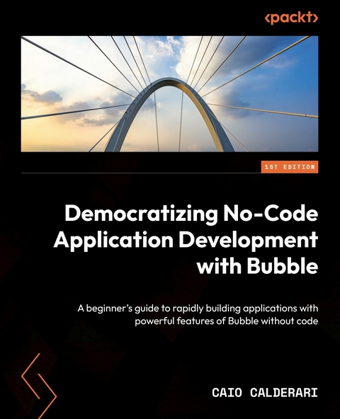 Democratizing No-Code Application Development with Bubble -  Caio Calderari