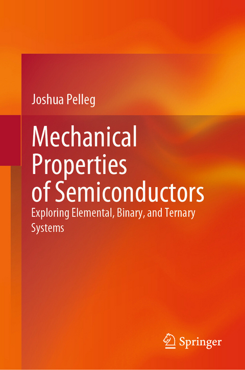 Mechanical Properties of Semiconductors -  Joshua Pelleg