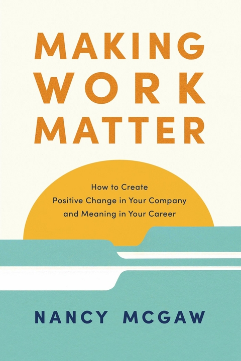 Making Work Matter -  Nancy McGaw