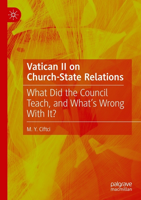 Vatican II on Church-State Relations - M. Y. Ciftci