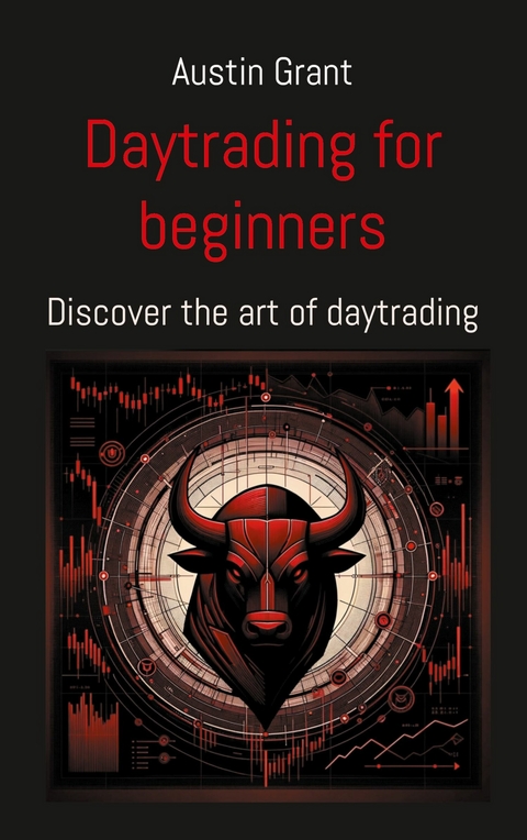 Day trading for beginners - Austin Grant