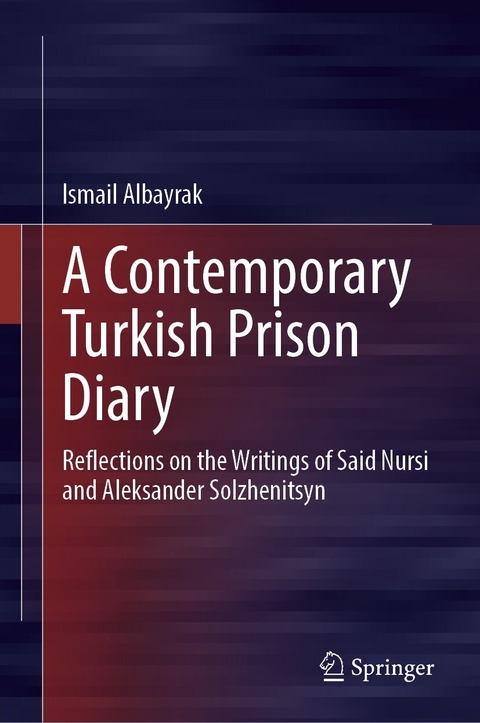 A Contemporary Turkish Prison Diary - Ismail Albayrak