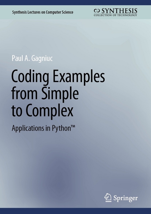Coding Examples from Simple to Complex -  Paul A. Gagniuc