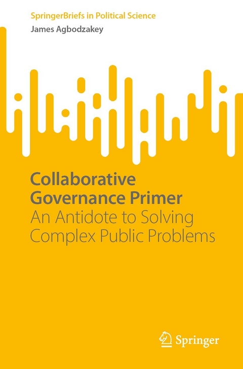 Collaborative Governance Primer -  James Agbodzakey