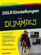 DSLR Einstellungen f&uuml;r Dummies - Doug Sahlin