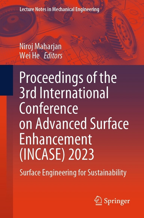Proceedings of the 3rd International Conference on Advanced Surface Enhancement (INCASE) 2023 - 