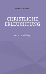 Christliche Erleuchtung - Sebastian Stranz