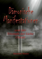 D&auml;monische Manifestationen - Alexander Basnar