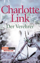Der Verehrer - Charlotte Link